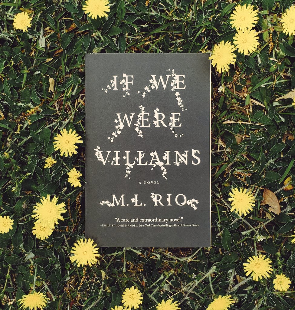 If We Were Villains A Novel by M. L. Rio