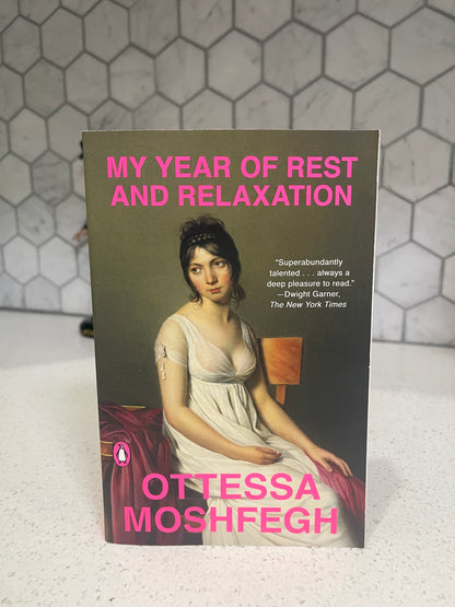 My Year of Rest and Relaxation paperback Novel by Ottessa Moshfegh