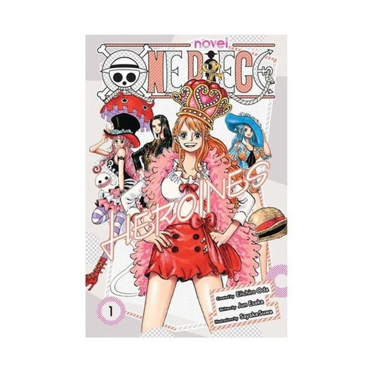 One Piece Heroines Vol 1 (One Piece Novels) Paperback by Eiichiro Oda