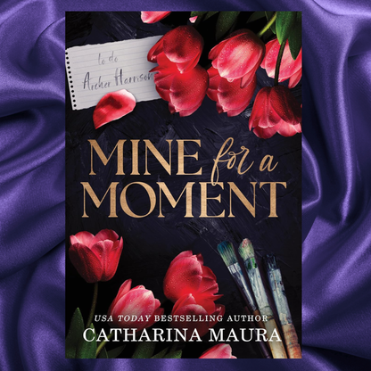 Mine for a Moment Paperback by Catharina Maura