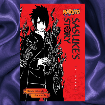 Naruto Sasuke's Story Sunrise: Sunrise (Naruto Novels) Paperback by  Masashi Kishimoto