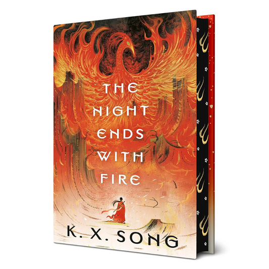 SPRAYED EDGES! The Night Ends with Fire Hardcover by K. X. Song