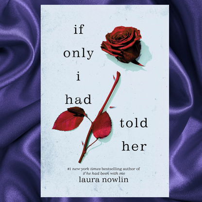 If Only I Had Told Her Paperback by Laura Nowlin