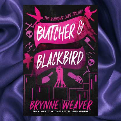 Butcher & Blackbird The Ruinous Love Trilogy Paperback by Brynne Weaver (Dark romance, Serial killers)