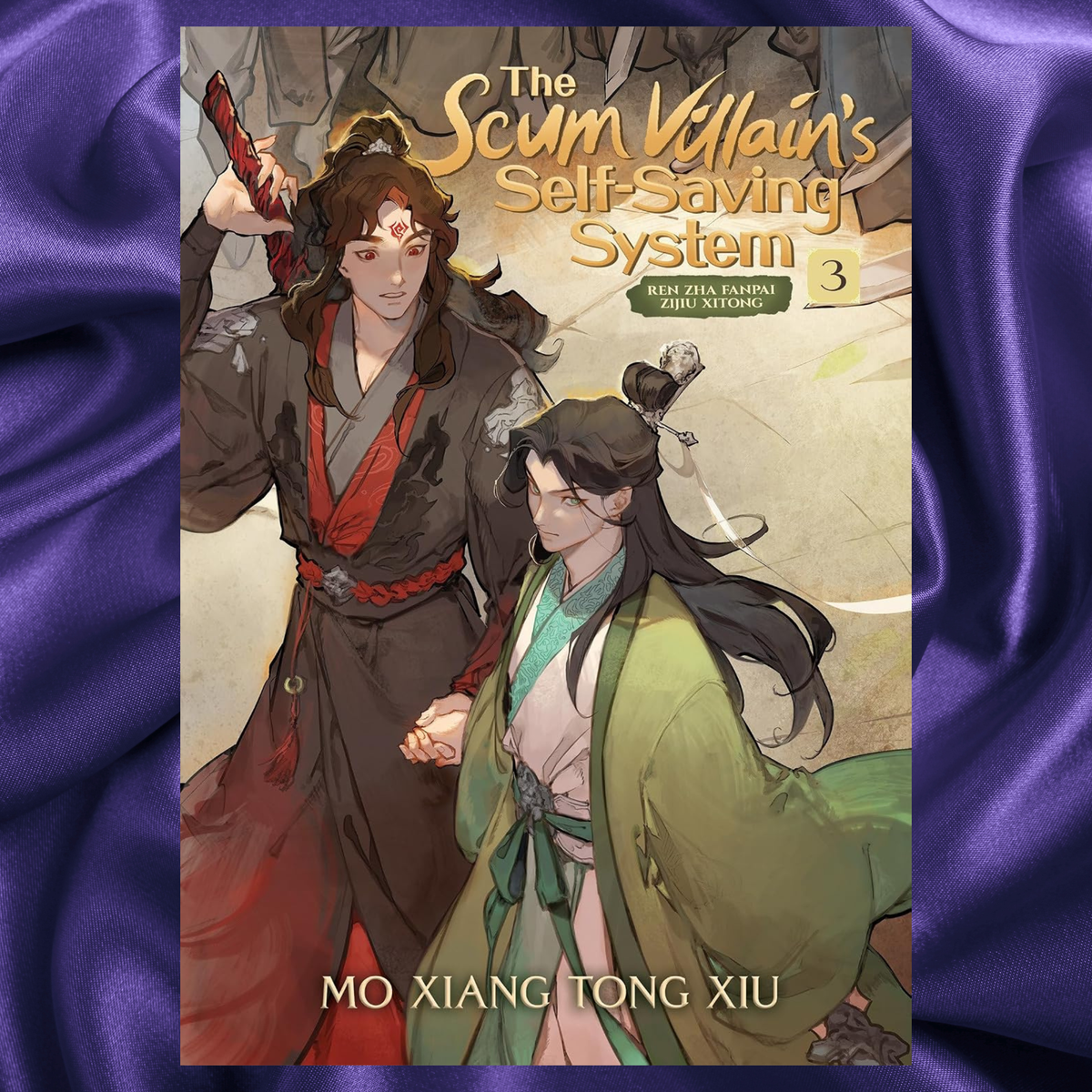 The Scum Villain Self Saving System Ren Zha Fanpai Zijiu Xitong Novel Vol 3 by Mo Xiang Tong Xiu