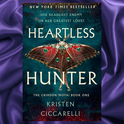 Heartless Hunter: The Crimson Moth Book 1 Hardcover by Kristen Ciccarelli