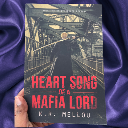 (BL) Heart Song of a Mafia Lord book 2 of The Syndicate Eternal Series by K.R Mellou