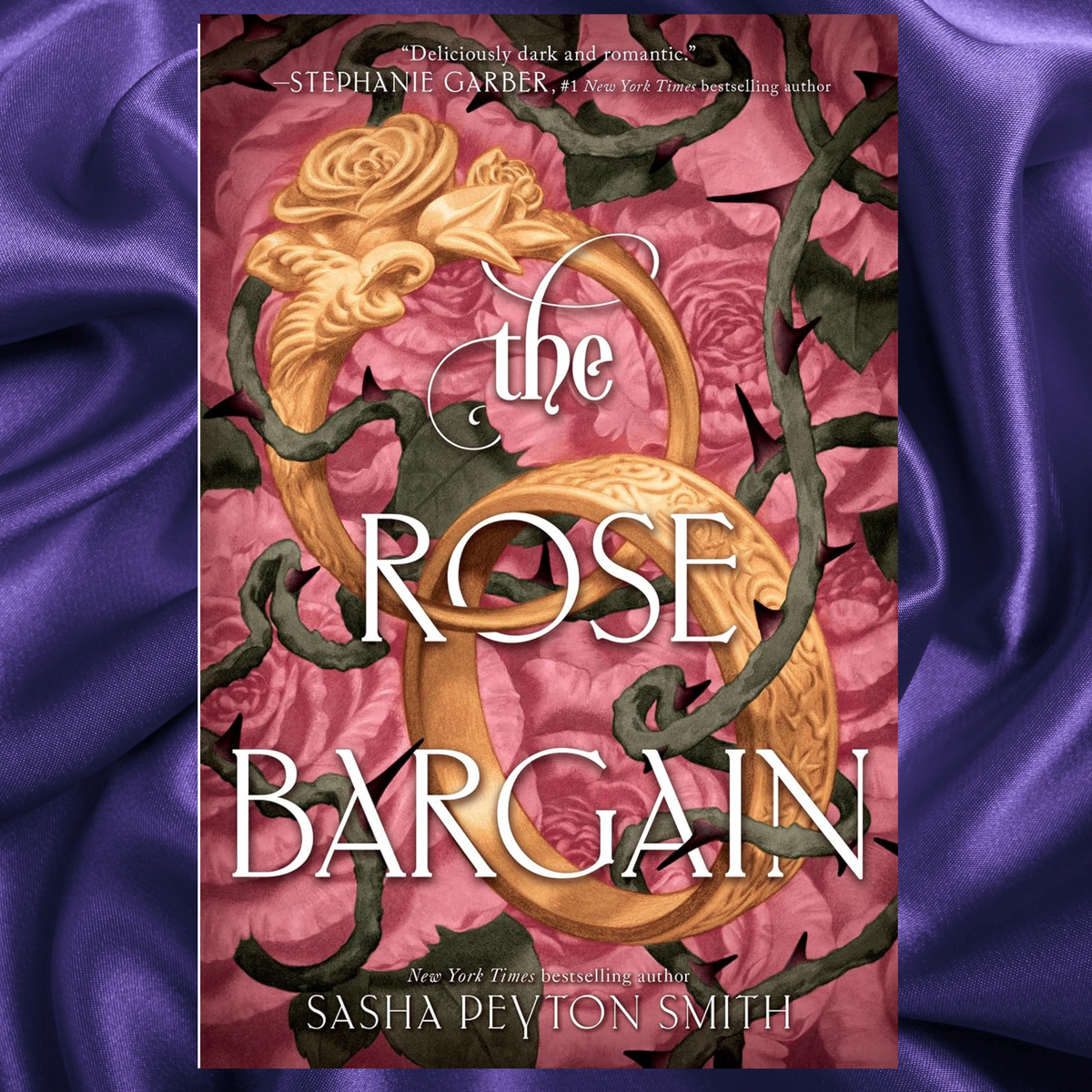 The Rose Bargain Hardcover by Sasha Peyton Smith