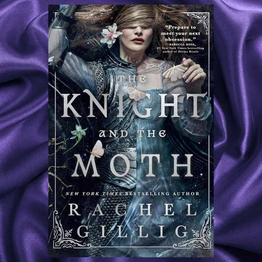 The Knight and the Moth (The Stonewater Kingdom 1) by Rachel Gillig Hardcover