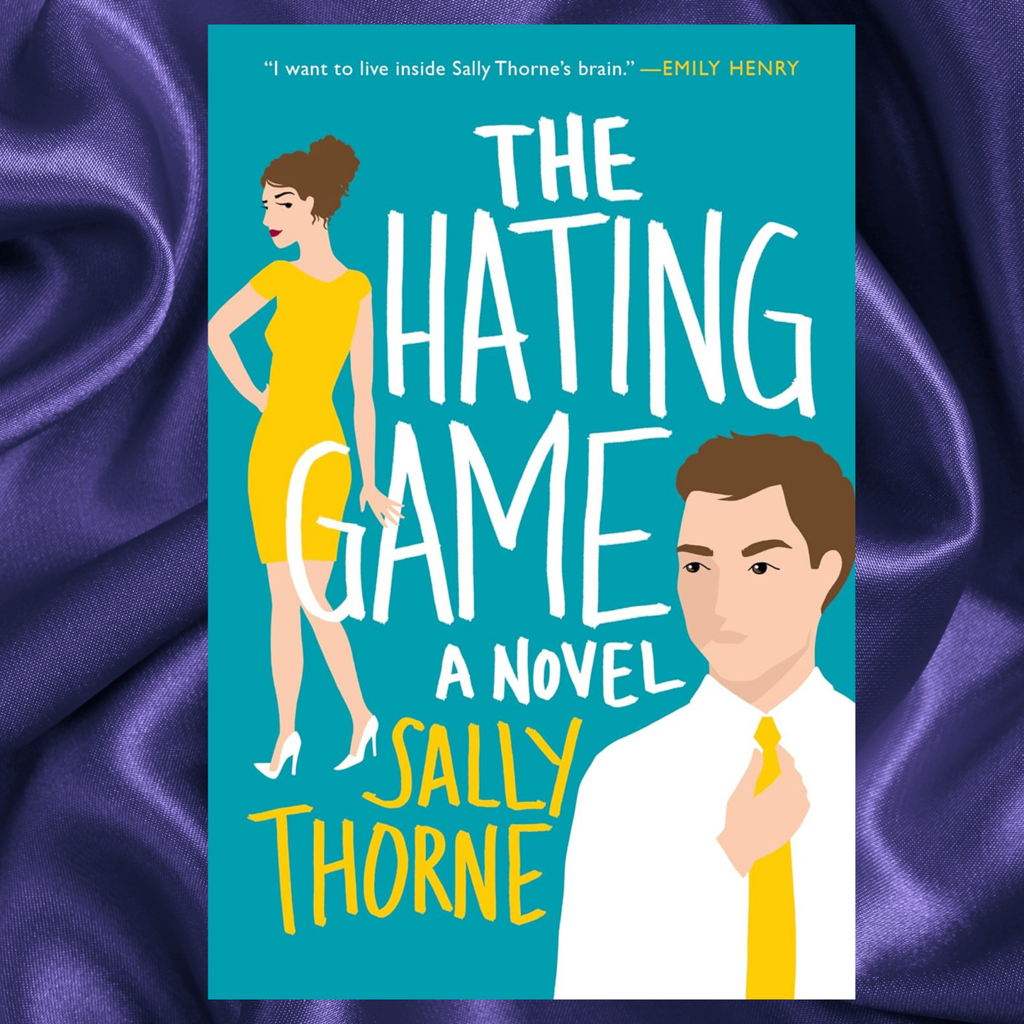 The Hating Game A Spicy Enemies to Lovers Romance by Sally Thorne