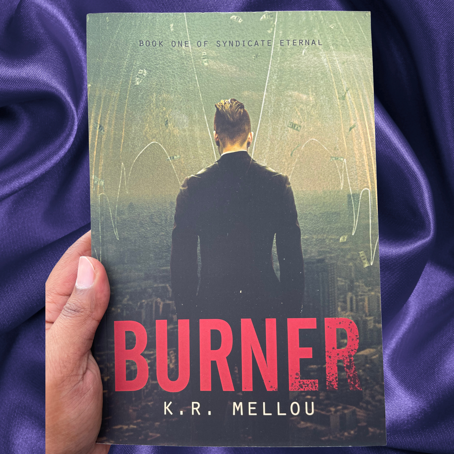Burner book 1 of The Syndicate Eternal Series by K.R Mellou