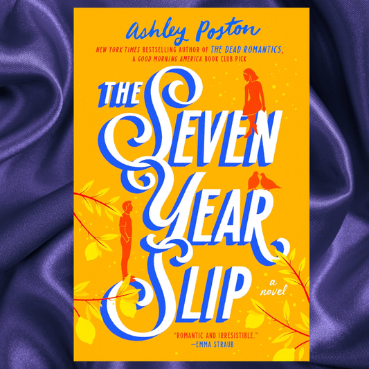 The Seven Year Slip Paperback by Ashley Poston