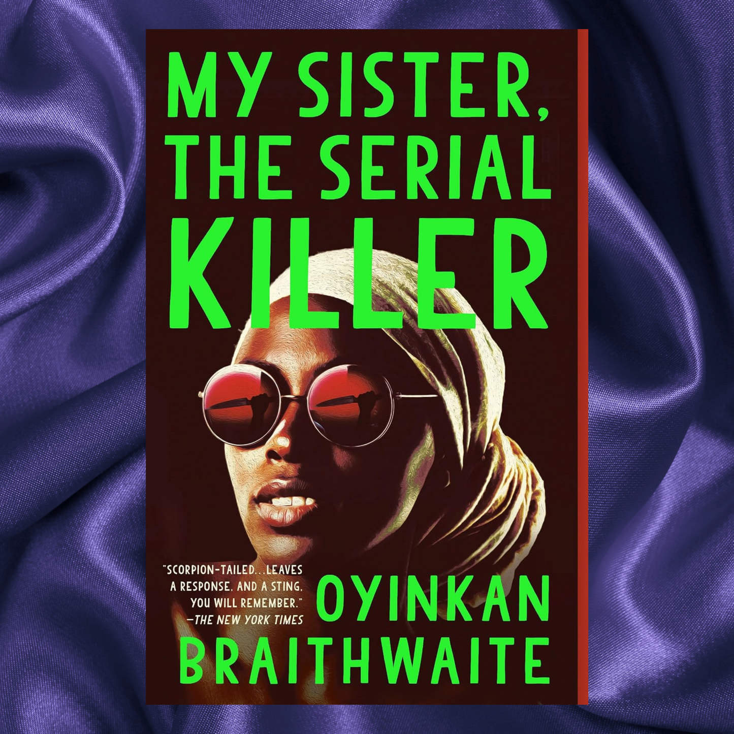 My Sister the Serial Killer A Novel paperback by Oyinkan Braithwaite