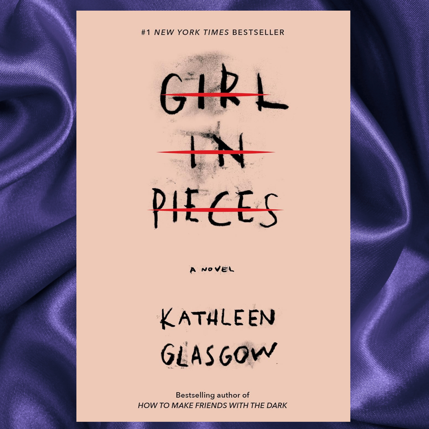 Girl in Pieces Paperback by Kathleen Glasgow