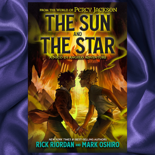 From the World of Percy Jackson:The Sun and the Star: A Nico di Angelo Adventure by Rick Riordan