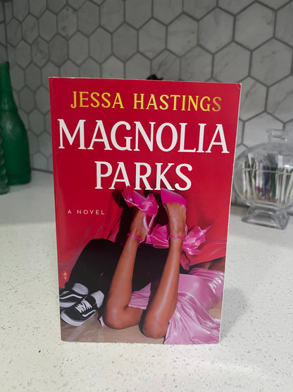 Magnolia Parks (The Magnolia Parks Universe) by Jessa Hastings