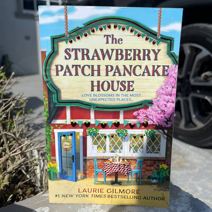 The Strawberry Patch Pancake House (Dream Harbor) Paperback by Laurie Gilmore