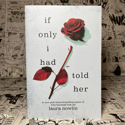 If Only I Had Told Her Paperback by Laura Nowlin