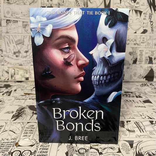 Broken Bonds (The Bonds that Tie Book 1 ) Paperback by J Bree