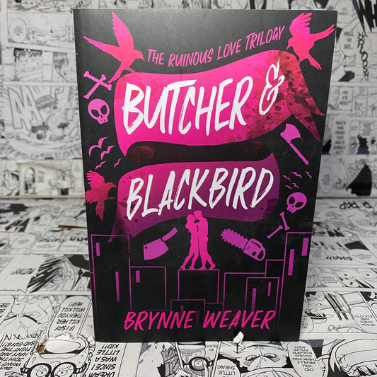Butcher & Blackbird: The Ruinous Love Trilogy 1 Paperback by Brynne Weaver
