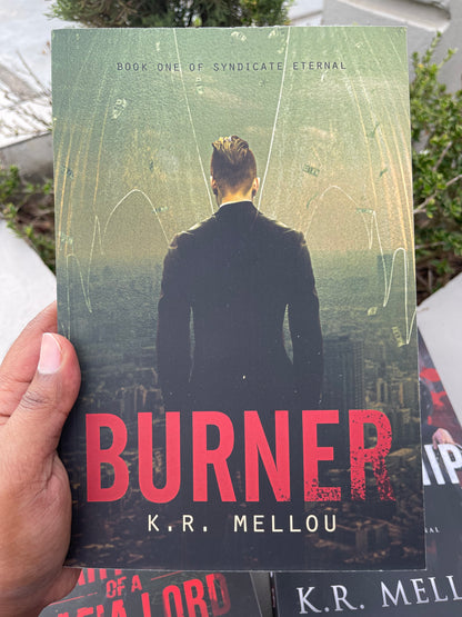 Burner book 1 of The Syndicate Eternal Series by K.R Mellou