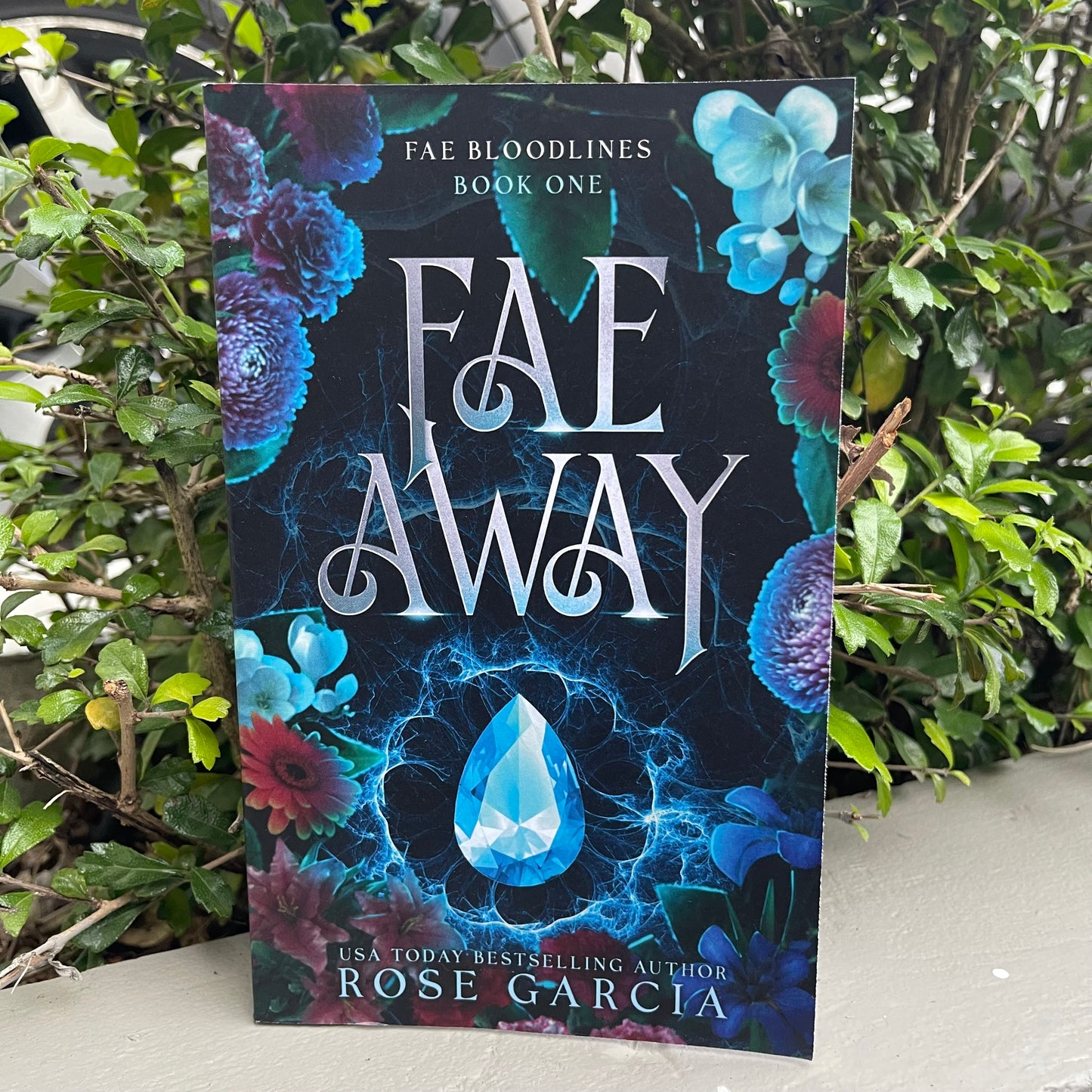 Fae Away (Fae Bloodlines) Paperback by Rose Garcia