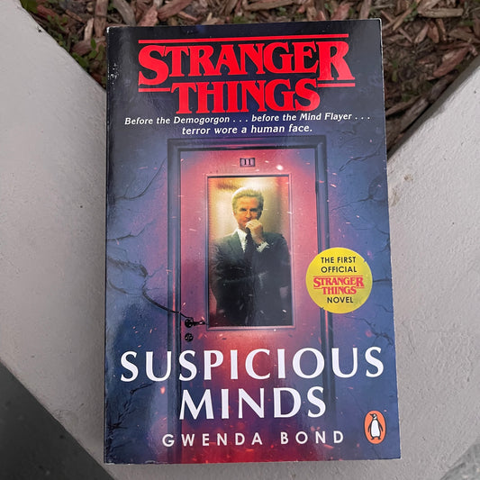 Stranger Things: Suspicious Minds: The First Official Stranger Things Novel Paperback by Gwenda Bond