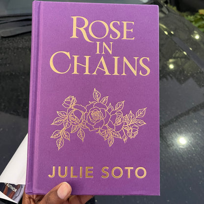 Sprayed Edges! Rose in Chains (Deluxe Limited Edition) Hardcover by Julie Soto
