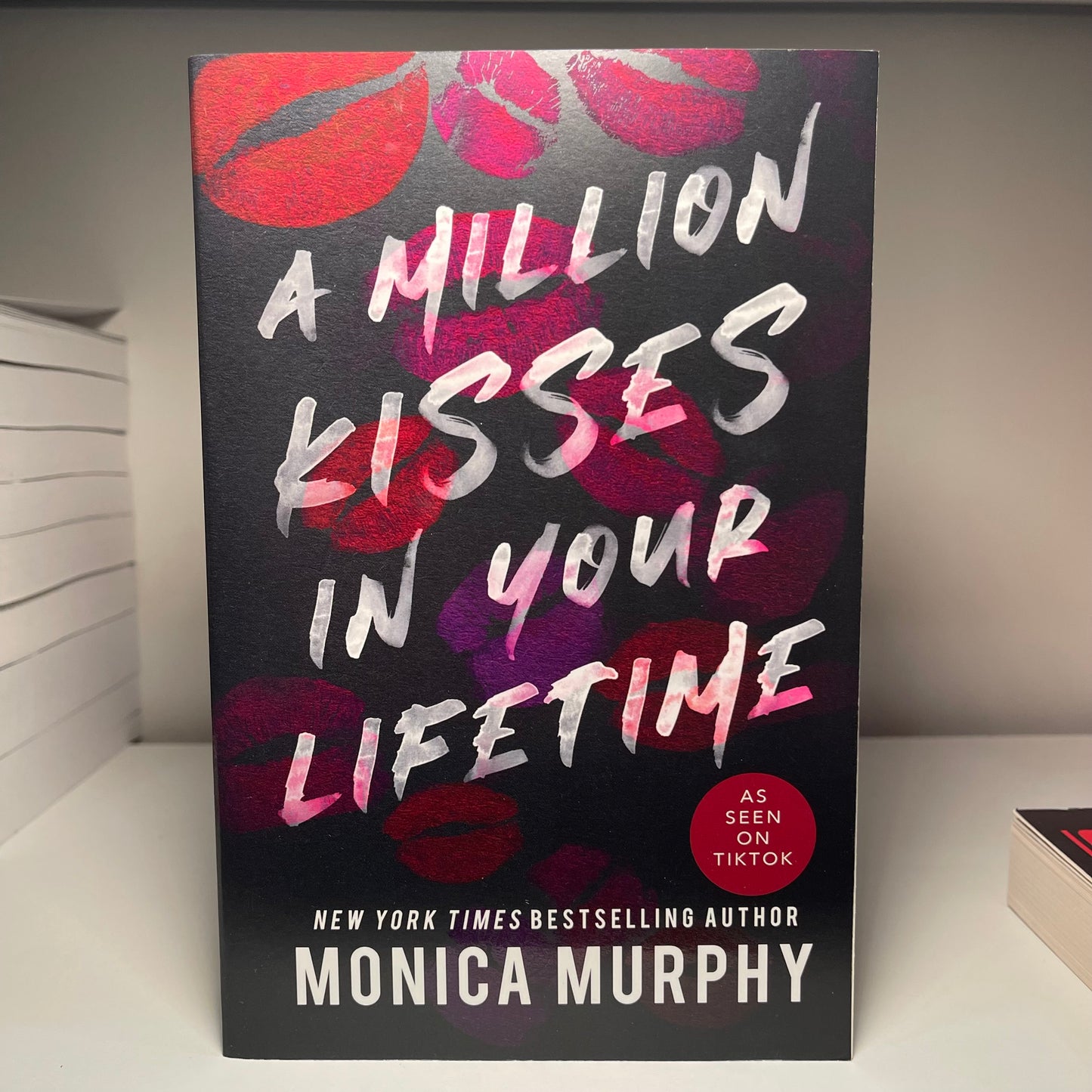A Million Kisses in Your Lifetime: An Enemies-to-Lovers Paperback by Monica Murphy