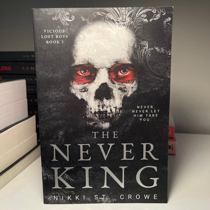 The Never King (Vicious Lost Boys, 1) A Peter Pan Dark Romance by Nikki St. Crowe Paperback