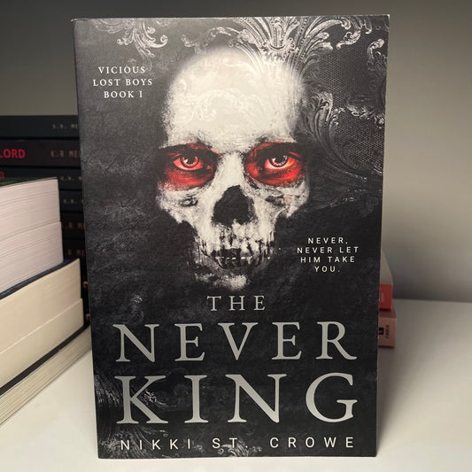 The Never King (Vicious Lost Boys, 1) A Peter Pan Dark Romance by Nikki St. Crowe Paperback
