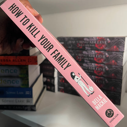 How to Kill Your Family Paperback by Bella Mackie