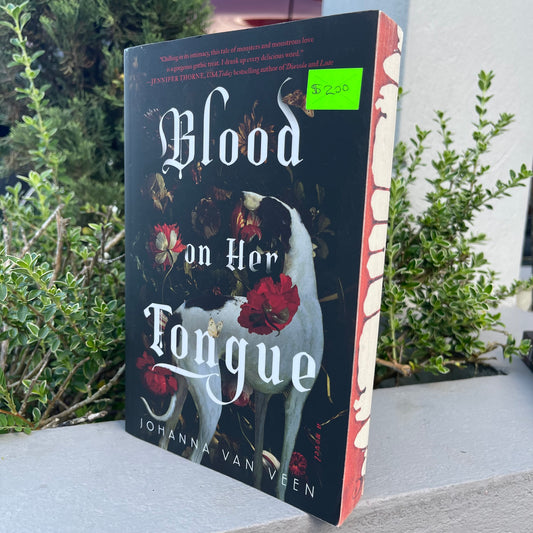SPRAYED EDGES! Blood on Her Tongue (Deluxe Edition) Paperback by Johanna van Veen