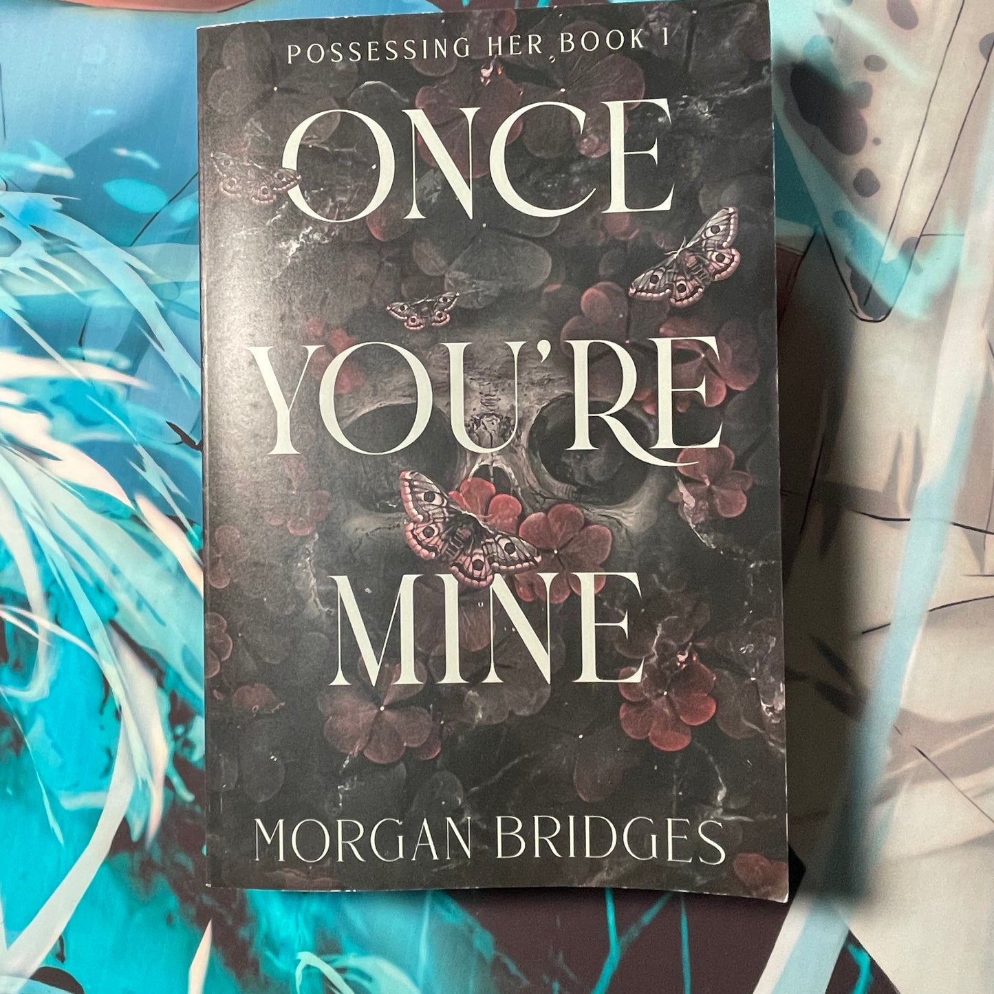 Once You're Mine: A Dark Stalker Romance Paperback by Morgan Bridges (Dark Romance)