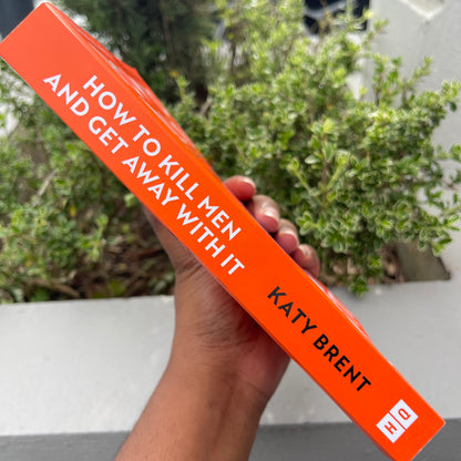 How to Kill Men and Get Away With IT Paperback by Katy Brent