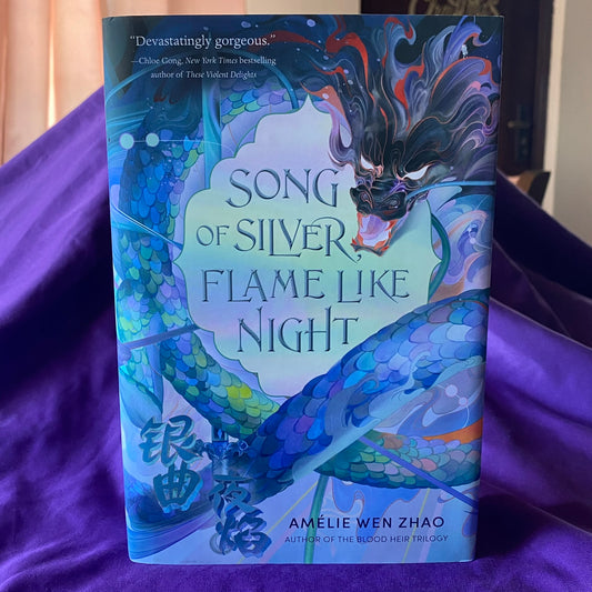 Song of Silver, Flame Like Night (Song of the Last Kingdom) Paperback by Amélie Wen Zhao