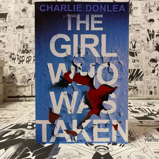 The Girl Who Was Taken Psychological Thriller Paperback by Charlie Donlea