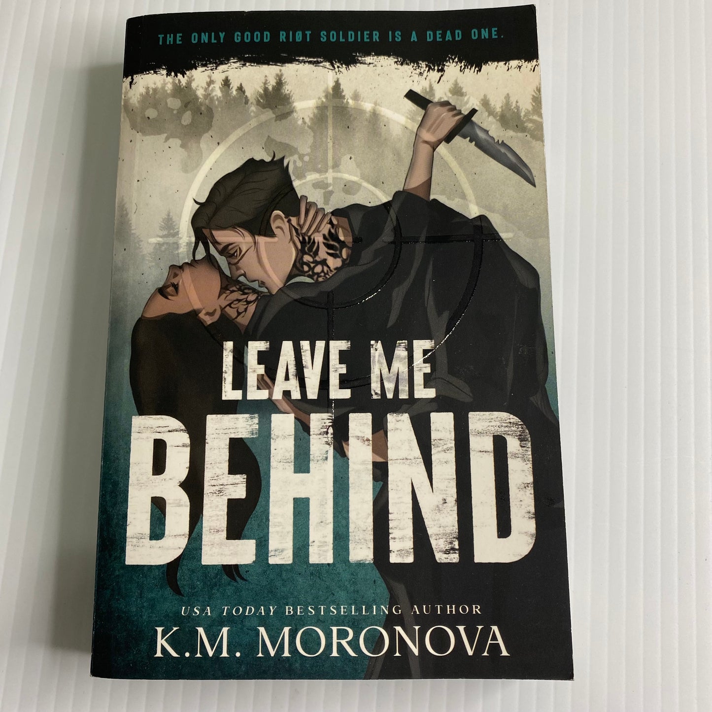 SPRAYED EDGES! Leave Me Behind (Deluxe Edition) A Dark Enemies to Lovers Paperback by K.M. Moronova