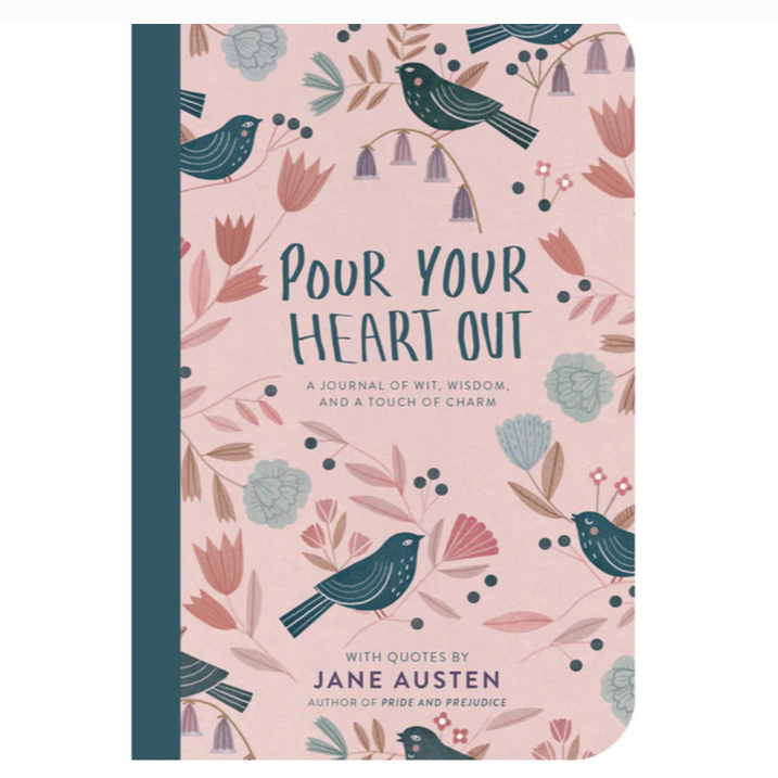 Pour Your Heart Out: a Journal of Wit, Wisdom, and a Touch of Charm Paperback