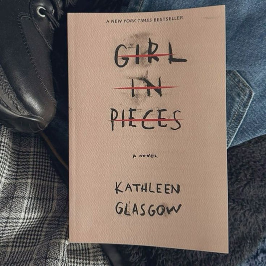 Girl in Pieces Paperback by Kathleen Glasgow