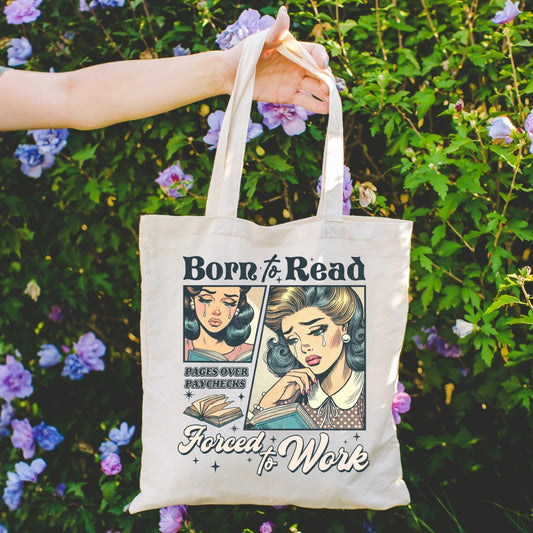 Born to read forced to work Double sided tote bag